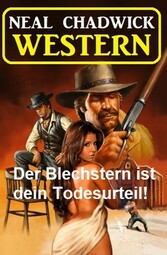 Der Blechstern ist dein Todesurteil! Western