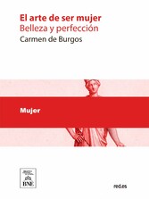 El arte de ser mujer : (belleza y perfección)