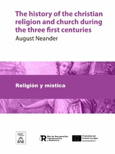 The history of the christian religion and church during the three first centuries