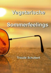 Vegetarische Sommerfeelings