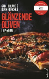 Glänzende Oliven: Linz-Krimi