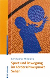 Sport und Bewegung im Förderschwerpunkt Sehen