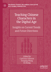 Teaching Chinese Characters in the Digital Age