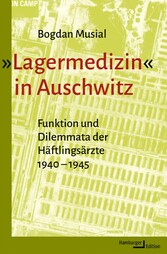 »Lagermedizin« in Auschwitz