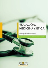 Vocación, medicina y ética