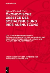 Zur Wirkungsweise der ökonomischen Gesetze des Sozialismus und ihrer Ausnutzung durch die Leitung und Planung der Volkswirtschaft