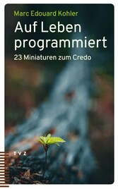 Auf Leben programmiert