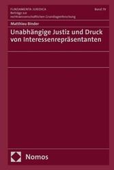 Unabhängige Justiz und Druck von Interessenrepräsentanten