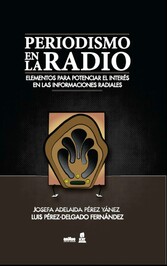 El periodismo en la radio. Elementos para potenciar el interés en las informaciones radiales