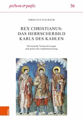 Rex christianus: Das Herrscherbild Karls des Kahlen