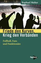 Friede den Kurven, Krieg den Verbänden