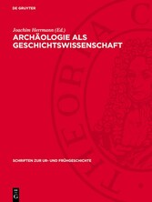 Archäologie als Geschichtswissenschaft