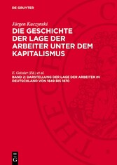 Darstellung der Lage der Arbeiter in Deutschland von 1849 bis 1870