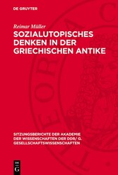 Sozialutopisches Denken in der griechischen Antike