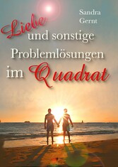 Liebe und sonstige Problemlösungen im Quadrat