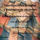 Esterilizaciones forzadas y asesinatos de pacientes - Mainkofen durante el regimen nazi.