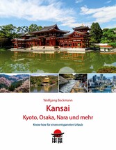 Kansai - Kyoto, Osaka, Nara und mehr