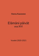 Elämäni päivät osa XVI