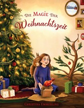 Die Magie der Weihnachtszeit