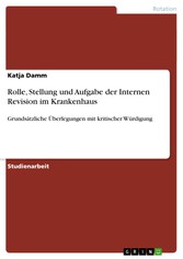 Rolle, Stellung und Aufgabe der Internen Revision im Krankenhaus