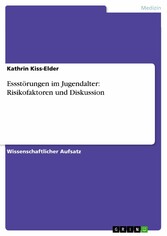 Essstörungen im Jugendalter: Risikofaktoren und Diskussion