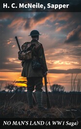 NO MAN'S LAND (A WW1 Saga)