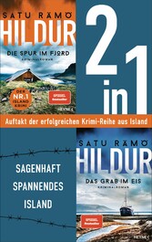 Die Hildur-Reihe Band 1-2: Die Spur im Fjord/ Das Grab im Eis (2in1-Bundle) Die Nr. 1 Bestseller-Reihe aus Island. 2 Krimis in einem Band