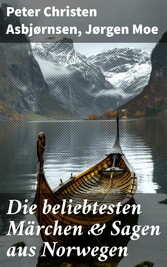 Die beliebtesten Märchen & Sagen aus Norwegen