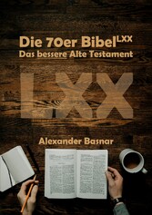 Die 70er Bibel (LXX)