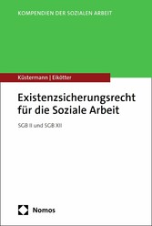 Existenzsicherungsrecht für die Soziale Arbeit