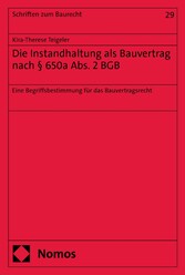 Die Instandhaltung als Bauvertrag nach § 650a Abs. 2 BGB