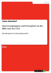 Interessengruppen und Vetospieler in der BRD und den USA