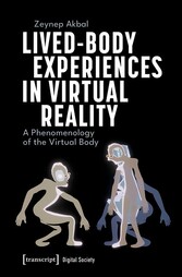 Lived-Body Experiences in Virtual Reality