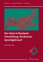 Der Islam in Russland - Entwicklung, Strukturen, Sprachgebrauch