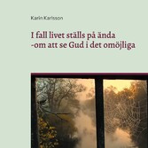 I fall livet ställs på ända