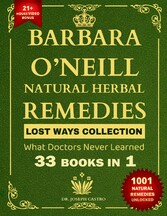 Barbara O'Neill Natural Herbal Remedies LOST WAYS COLLECTION What Doctors Never Learned 33 Books in 1