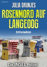 Rosenmord auf Langeoog. Ostfrieslandkrimi