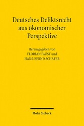 Deutsches Deliktsrecht aus ökonomischer Perspektive