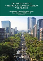 Desafíos urbanos y metropolitanos en México y el mundo