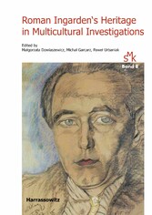 Roman Ingarden's Heritage in Multicultural Investigations