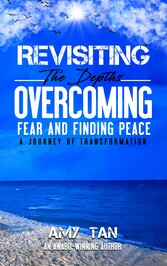 Revisiting the Depths-Overcoming Fear and Finding Peace