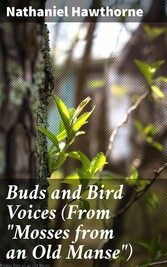 Buds and Bird Voices (From 'Mosses from an Old Manse')