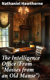 The Intelligence Office (From 'Mosses from an Old Manse')