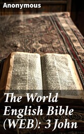 The World English Bible (WEB): 3 John