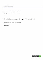 52 Präludien und Fugen für Orgel - Teil B: Nr. 27 - 52