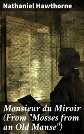 Monsieur du Miroir (From 'Mosses from an Old Manse')