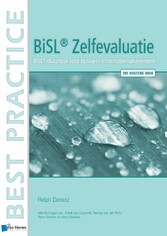 BiSL® Zelfevaluatie - BiSL®-diagnose voor business informatiemanagement - 2de herziene druk