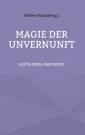 Magie der Unvernunft