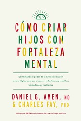 Cómo criar hijos con fortaleza mental