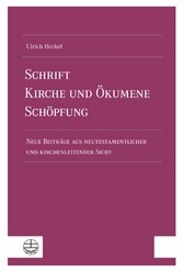 Schrift - Kirche und Ökumene - Schöpfung